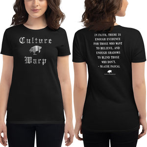 Black Culture Warp Christian T-Shirt. The shirt style is Women's Fashion T-Shirt , size S. The design is Enough Evidence for Those Who Want to Believe - Cocytus Collection.