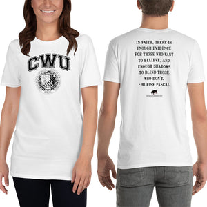 White/Black CWU Culture Warp Christian T-Shirt. The shirt style is Classic Unisex T-Shirt , size S. The design is Enough Evidence for Those Who Want to Believe - CWU Collection.
